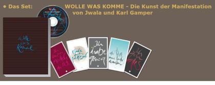 WOLLE WAS KOMME - Die Kunst der Manifestation von Jwala und Karl Gamper