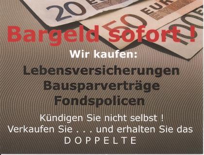 Bargeld sofort Wir kaufen Lebensversicherungen / Bausparverträge / Fondspolice