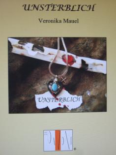 VERONIKA MAUEL mit UNSTERBLICH