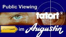 Public Viewing Tatort in Stuttgart am 16. 05 um 20. 15 Uhr
