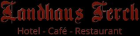 Koch m/ w/ d suchen - Vollzeit - Landhauses Ferch - Hotel Caf und Restaurant