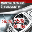 Luxus-Markenuhren bis 75 preiswerter Neukunden-Gutschein