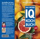 Das gro e IQ-Kochbuch So steigern Sie Ihre Intelligenz und die Ihres Kindes
