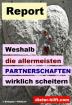 Partnerschaft Es gibt nur ein Grund weshalb fast alle scheitern
