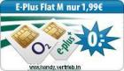 E-Plus Flat M - BASE 2 Alternative o2 Tarif monatl. nur 1 99 Euro