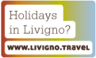 Livigno einen Urlaub der besonderen -