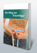 Der Weg zur Traumfigur Die 11 Grundgesetze mit denen Sie bis zu 10 kg in 4 Woc