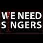 We need singers