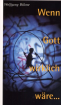 Wenn Gott wirklich wäre 920