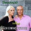 Smaragd präsentiert ihre aktuelle Single - Geh einfach weiter