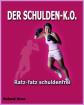 Der Schulden K. o
