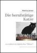 Katzenbuch die berufstätige Katze