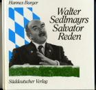 Hannes Burger - Walter Sedlmayrs Salvator Reden