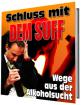 Ebook Schluß mit dem Suff - Wege aus der Alkoholsucht