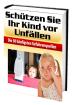 Ebook Schützen Sie Ihr Kind vor Unfällen Bilder-eBook