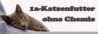 Katzen Futter ohne Chemie - Überzeugen Sie sich von unserer Qualität