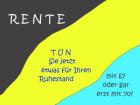 Rente mit 67 Ohne mich