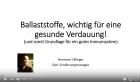 Video über die Wichtigkeit der Ballaststoffe in der Ernährung