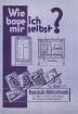 Bauanleitung Kühlschränke ohne Strom