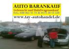 Unfallwagenankauf Berlin / Umland Autohandel Tay seriös Fair Zuverlässig 030 861