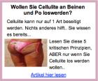 Die neue Anti Cellulite Formel Werden Sie endlich Ihre Cellulite los